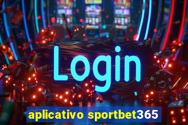 aplicativo sportbet365